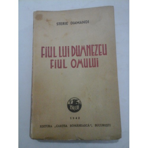 FIUL LUI DUMNEZEU FIUL OMULUI - STERIE DIAMANDI FIUL LUI DUMNEZEU FIUL OMULUI - STERIE DIAMANDI